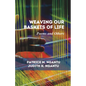 Weaving Our Baskets of Life: Poems and Others - Paperback