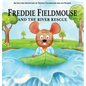 Freddie Fieldmouse and The River Rescue - Hardcover