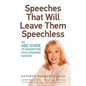 Speeches That Will Leave Them Speechless: An ABC Guide to Magnifying Your Speaking Success - Paperback