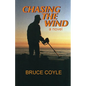 Chasing the Wind - Paperback