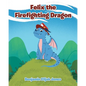 Felix the Firefighting Dragon - Paperback