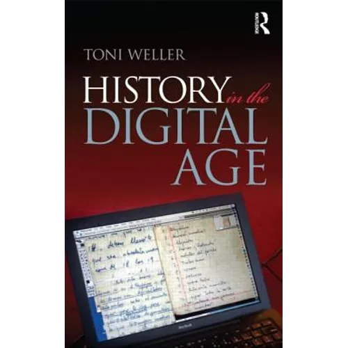History in the Digital Age - Paperback