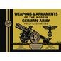Weapons & Armaments of the Modern German Army - Paperback