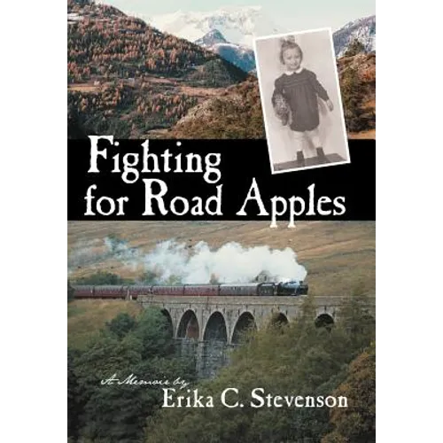 Fighting for Road Apples: A Memoir - Hardcover