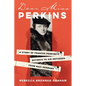 Dear Miss Perkins: A Story of Frances Perkinss Efforts to Aid Refugees from Nazi Germany - Hardcover