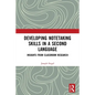 Developing Notetaking Skills in a Second Language: Insights from Classroom Research - Paperback