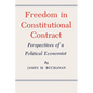 Freedom in Constitutional Contract: Perspectives of a Political Economist - Paperback