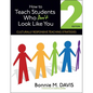 How to Teach Students Who Don′t Look Like You: Culturally Responsive Teaching Strategies - Paperback