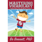 Mastering Vocabulary: Book Eight in the Life Mastery Course - Paperback