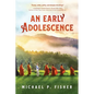 An Early Adolescence - Paperback