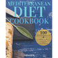 Mediterranean Diet Cookbook: The 100 Best Quick Recipes and a 4-Week Plan for Weight Loss and a Healthy Lifestyle - Paperback