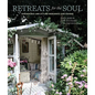 Retreats for the Soul: Sustainable and Stylish Hideaways and Havens - Hardcover