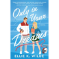 Only in Your Dreams - Paperback