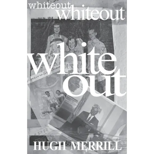 Whiteout: recollections on a family of privilege - Paperback