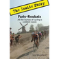 Paris-Roubaix, The Inside Story: All the bumps of cycling's cobbled classic - Paperback