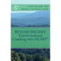 Beyond Beliefs: Transformational Coaching with HEART* - Paperback