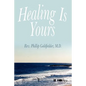 Healing Is Yours - Paperback