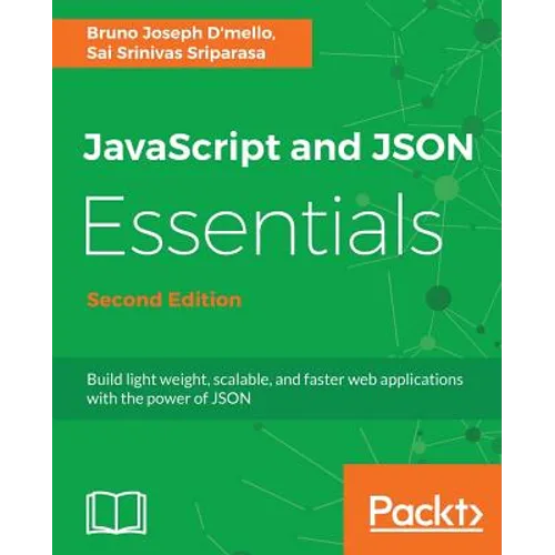 JavaScript and JSON Essentials Second Edition - Paperback