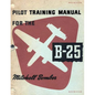 Pilot Training Manual for the Mitchell Bomber B-25 - Paperback