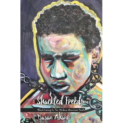 Shackled Freedom - Paperback