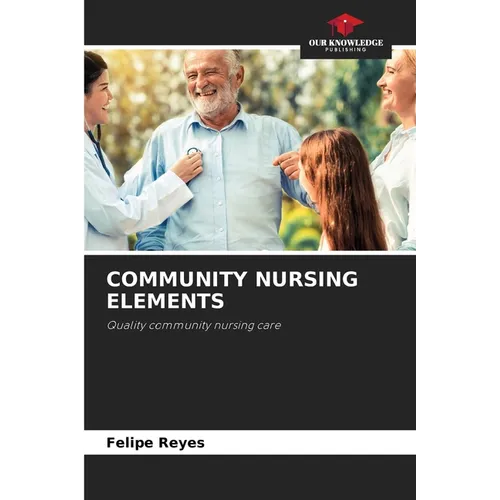 Community Nursing Elements - Paperback