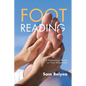 Foot Reading: A Reflexology Primer on Foot Assessment - Paperback