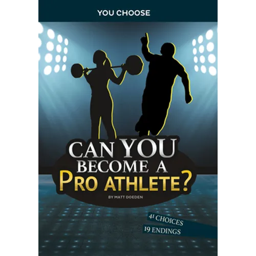 Can You Become a Pro Athlete?: An Interactive Adventure - Hardcover
