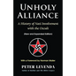 Unholy Alliance: A History of Nazi Involvement with the Occult - Hardcover