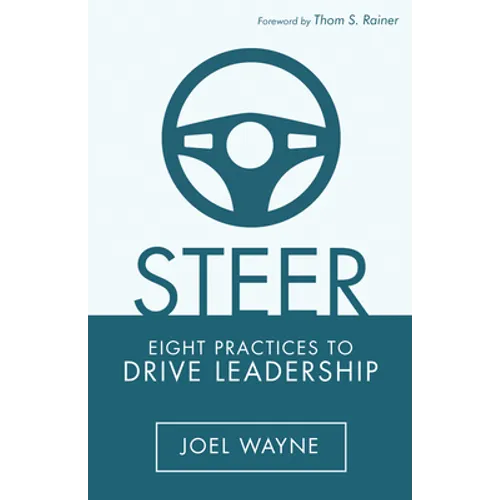 Steer: Eight Practices to Drive Leadership - Paperback