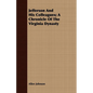 Jefferson And His Colleagues; A Chronicle Of The Virginia Dynasty - Paperback