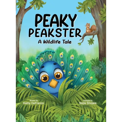 Peaky Peakster: A Wildlife Tale - Hardcover