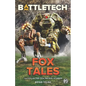 BattleTech: Fox Tales (The Collected Fox Patrol Stories) - Paperback