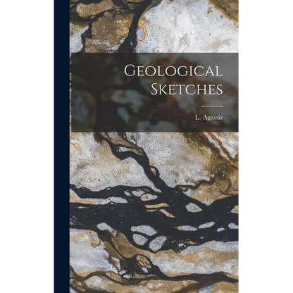 Geological Sketches - Hardcover