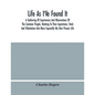 Life As I'Ve Found It: A Gathering Of Experiences And Observations Of The Common People, Relating To Their Aspirations, Trials And Tribulatio - Paperback