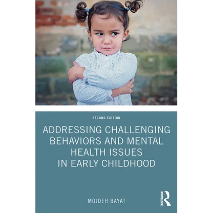 Addressing Challenging Behaviors and Mental Health Issues in Early Childhood - Paperback
