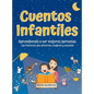 Cuentos Infantiles - Aprendiendo a ser mejores personas: Con historias que divierten, inspiran y enseñan - Hardcover