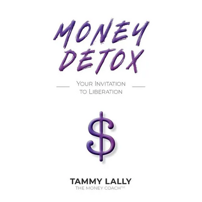 Money Detox: Your Invitation to Liberation - Paperback