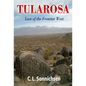 Tularosa: Last of the Frontier West - Paperback