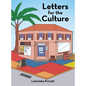 Letters for the Culture - Hardcover