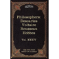 French and English Philosophers: Descartes, Voltaire, Rousseau, Hobbes: The Five Foot Shelf of Classics, Vol. XXXIV (in 51 Volumes) - Paperback