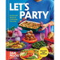 Let's Party: Recipes and Menus for Celebrating Every Day - Hardcover