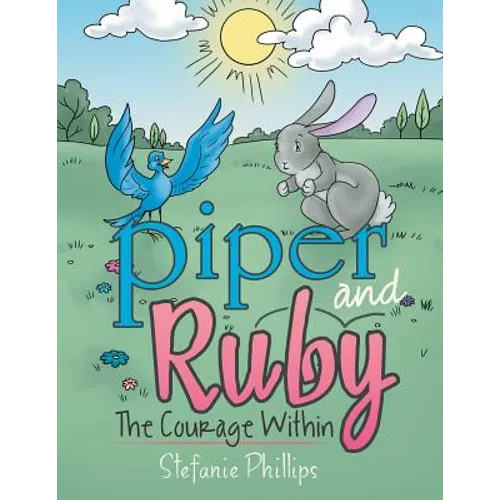 Piper and Ruby: The Courage Within - Paperback