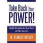 Take Back Your POWER! Boldly Reclaim The Best Parts of Who You Are - Paperback