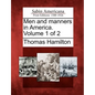 Men and Manners in America. Volume 1 of 2 - Paperback