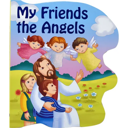 My Friends the Angels - Board Book