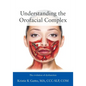 Understanding the Orofacial Complex: The Evolution of Dysfunction - Paperback