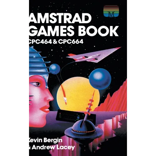 Amstrad Games Book: Cpc464 & Cpc664 - Hardcover
