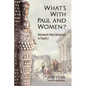 What's with Paul and Women? - Paperback