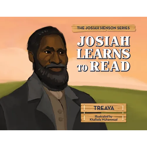 Josiah Learns to Read: The Josiah Henson Series - Paperback