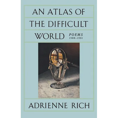 An Atlas of the Difficult World: Poems 1988-1991 - Paperback
